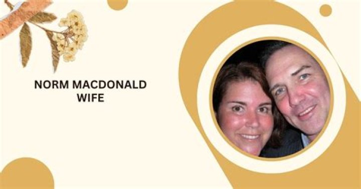 Exploring The Life Of Norm Macdonald's Wife: A Journey Of Love And Laughter