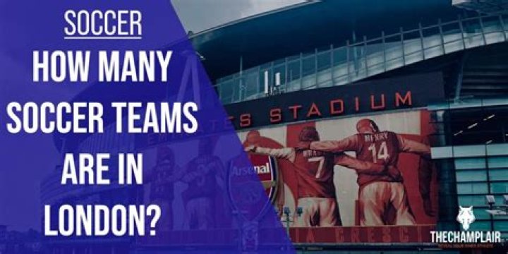 How many soccer teams are in London?