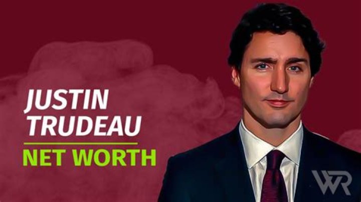 Justin Trudeau's Net Worth: Forbes' 2024 Estimate