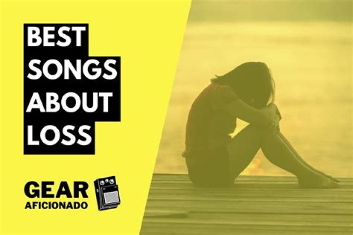 Songs About Loss