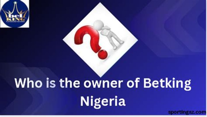 Who is the owner of Betking?